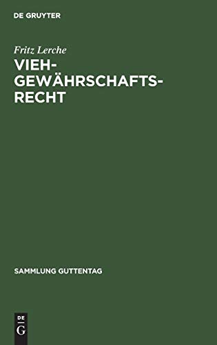 Viehgewährschaftsrecht: (Viehkauf) (Sammlung Guttentag, 50, Band 50)