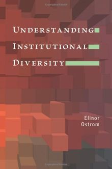 Understanding Institutional Diversity (Princeton Paperbacks)