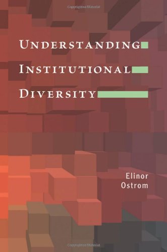 Elinor Ostrom Understanding Institutional Diversity (Princeton Paperbacks)