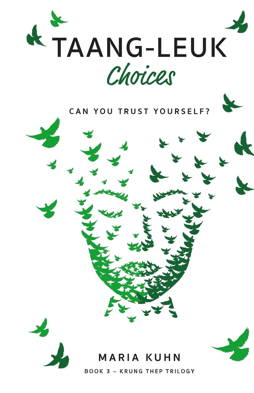Taang-Leuk: Choices (Krung Thep Series, Band 3)