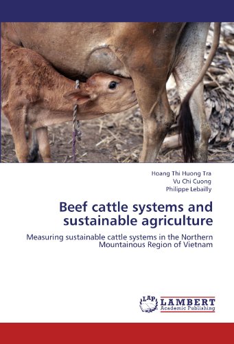 Beef cattle systems and sustainable agriculture: Measuring sustainable cattle systems in the Northern Mountainous Region of Vietnam