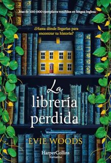 La librería perdida: ¿Hasta dónde llegarías para encontrar tu historia? (HARPERCOLLINS)