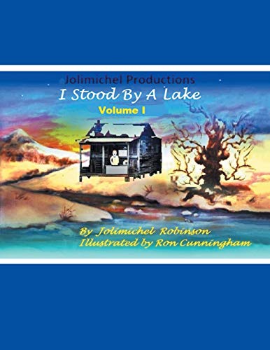 I Stood by a Lake: Volume 1