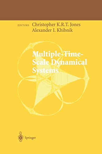 Multiple-Time-Scale Dynamical Systems (The IMA Volumes in Mathematics and its Applications, 122, Band 122)