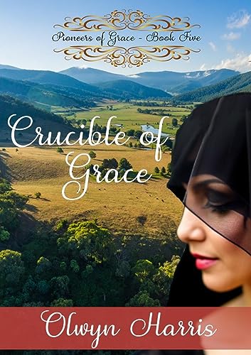 Crucible of Grace (Pioneers of Grace)