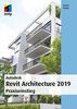 Autodesk Revit Architecture 2019: Praxiseinstieg (mitp Professional)