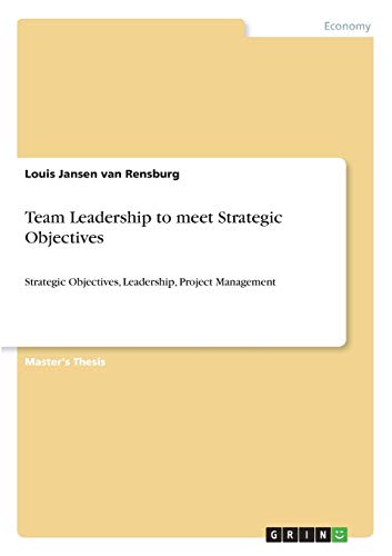 Team Leadership to meet Strategic Objectives: Strategic Objectives, Leadership, Project Management
