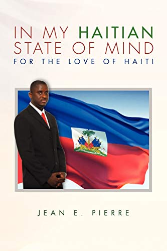 In My Haitian State of Mind: For the Love of Haiti