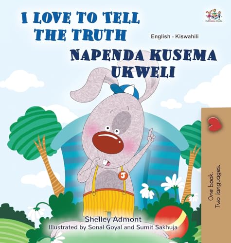 I Love to Tell the Truth (English Swahili Bilingual Book for Kids) (English Swahili Bilingual Collection)