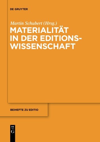 Materialität in der Editionswissenschaft (editio / Beihefte, Band 32)