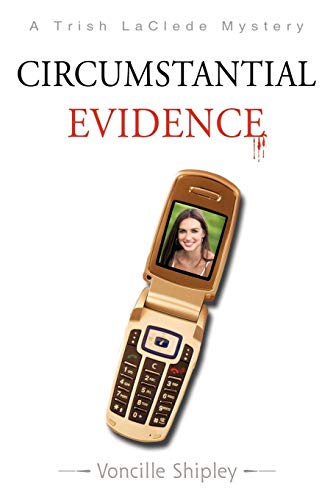 Circumstantial Evidence: A Trish Laclede Mystery