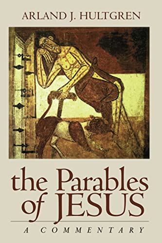 The Parables of Jesus: A Commentary (Bible in Its World)
