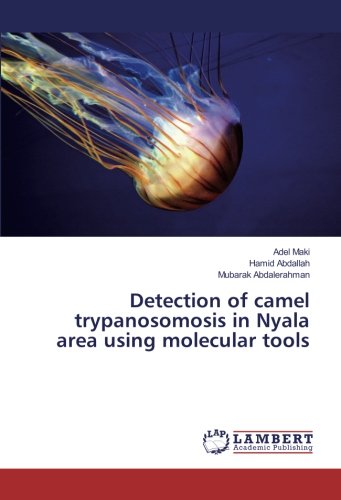 Detection of camel trypanosomosis in Nyala area using molecular tools