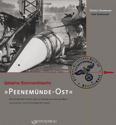 Dietrich Gildenhaar Geheime Kommandosache, Peenemünde-Ost