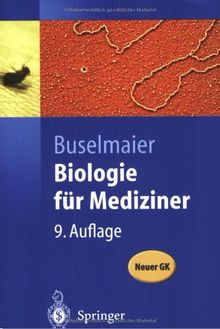 Biologie für Mediziner (Springer-Lehrbuch)