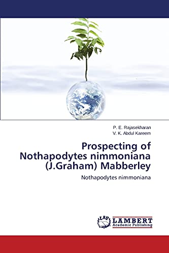 Prospecting of Nothapodytes nimmoniana (J.Graham) Mabberley: Nothapodytes nimmoniana