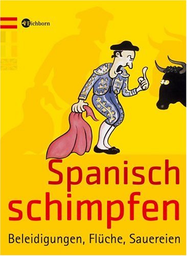 Spanisch flirten von Stephanie Gonsior portofrei bei blogger.com bestellen