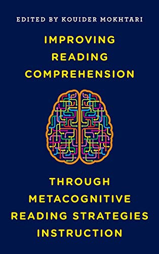 Improving Reading Comprehension through Metacognitive Reading Strategies Instruction