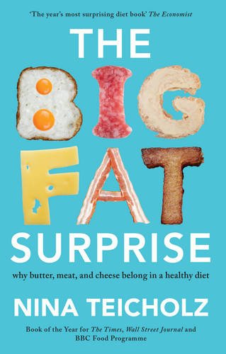 Teicholz, Nina: The Big Fat Surprise