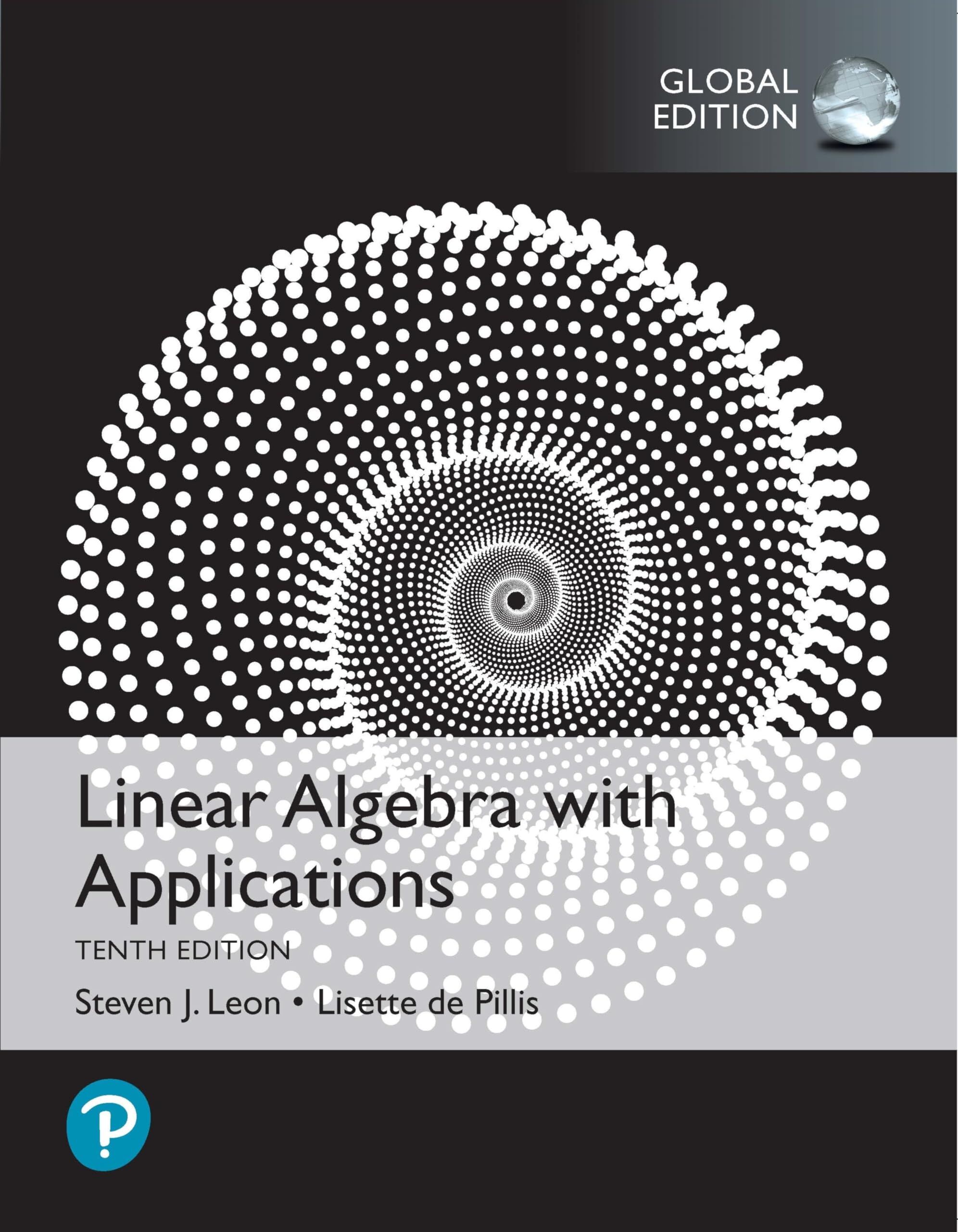 Steven Leon Linear Algebra With Applications, Global Edition