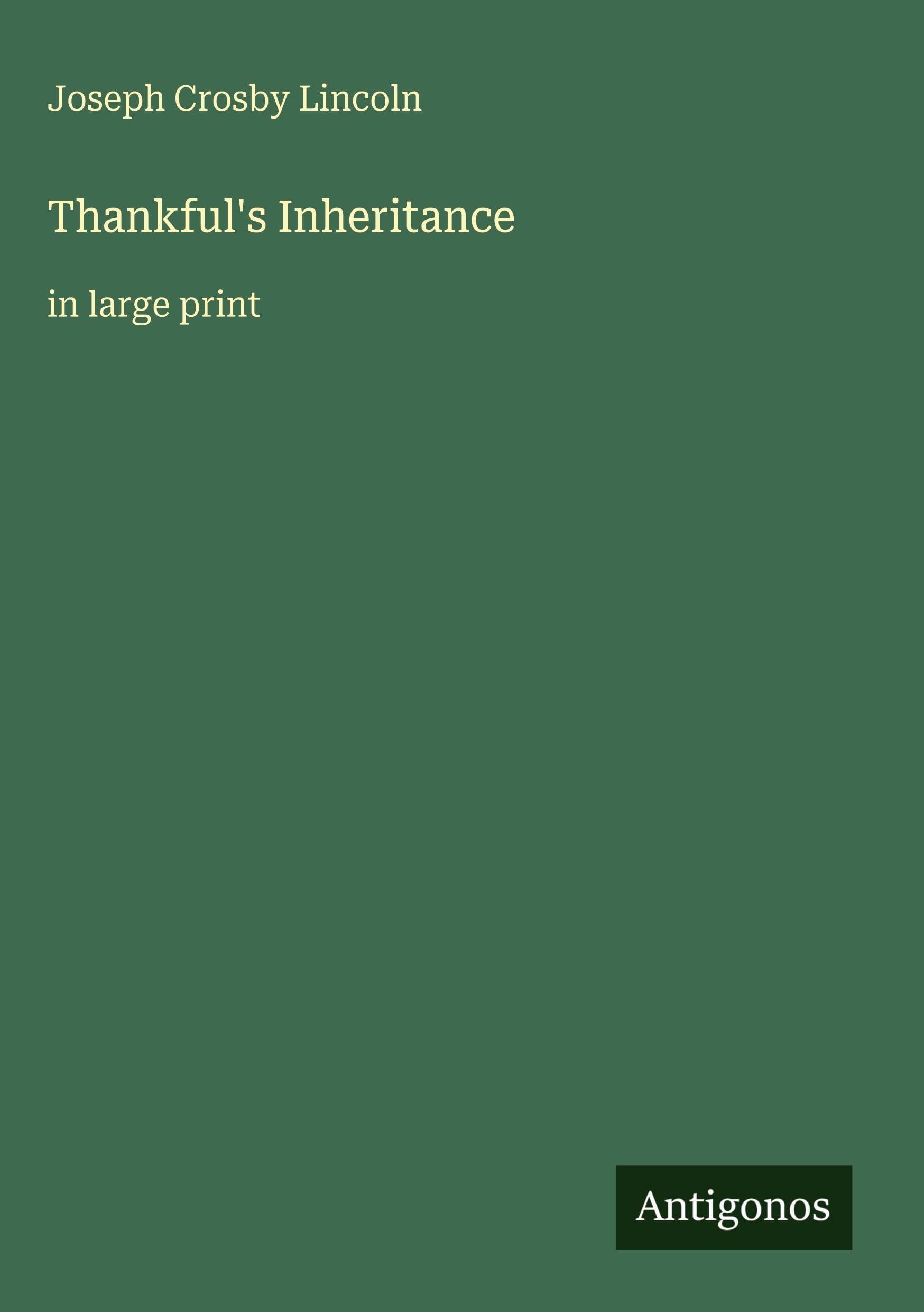 Thankful's Inheritance: in large print