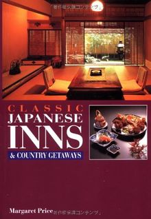 Classic Japanese Inns and Country Getaways (Origami Classroom)