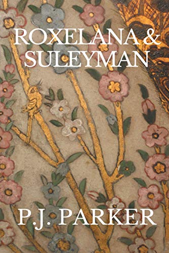 Parker, P. J. Roxelana & Suleyman