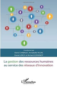 La gestion des ressources humaines au service des réseaux d'innovation