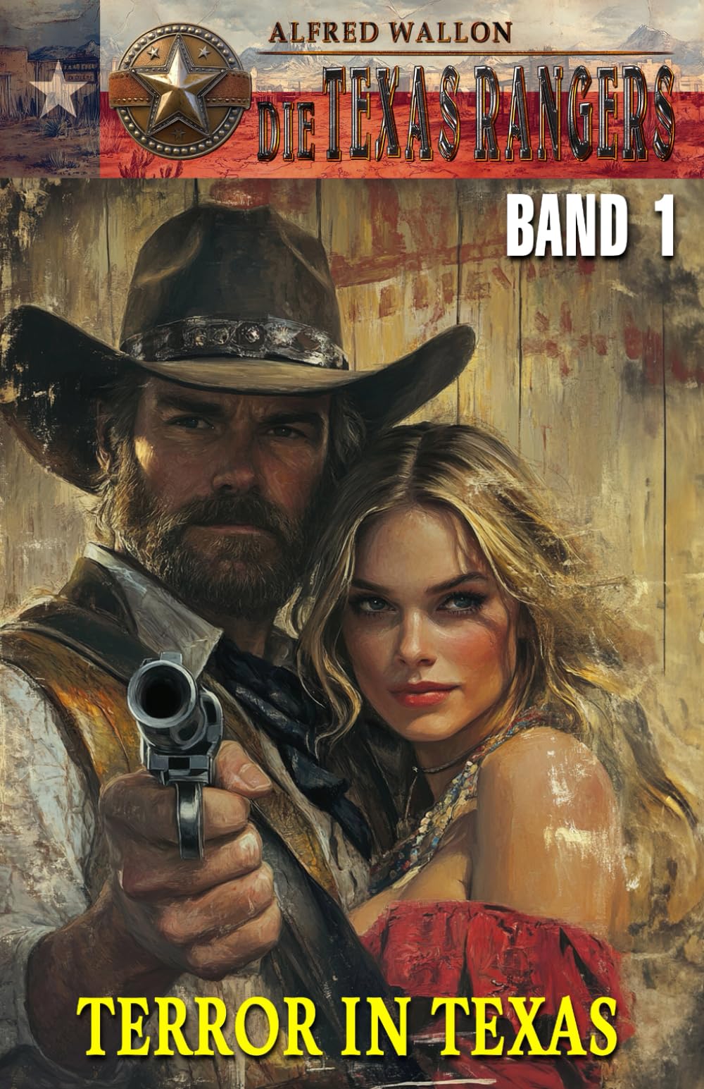DIE TEXAS RANGERS – Band 1: Terror in Texas