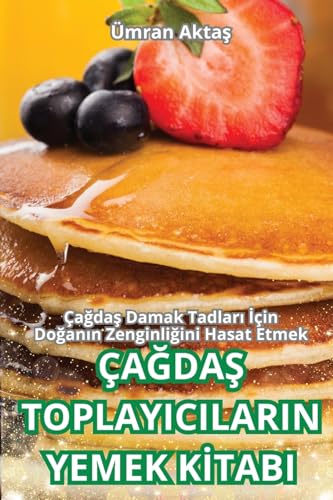 ÇA¿DA¿ TOPLAYICILARIN YEMEK K¿TABI