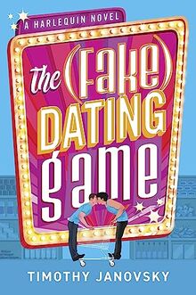 The (Fake) Dating Game