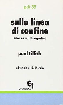 Sulla linea di confine. Schizzo autobiografico (Giornale di teologia)