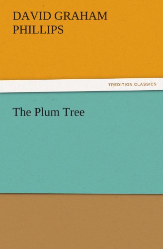 The Plum Tree (TREDITION CLASSICS)