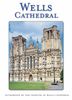 Wells Cathedral (Pitkin Guides Series)