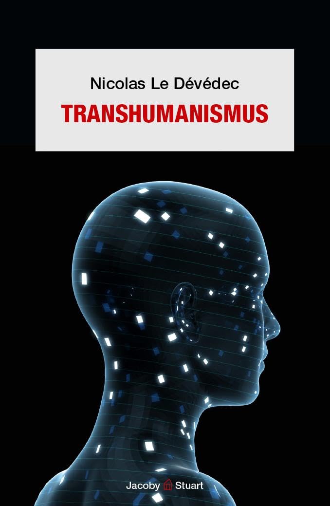 Le Dévédec Nicolas Transhumanismus