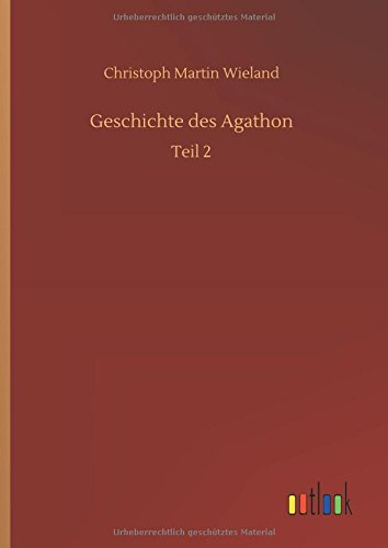 Geschichte des Agathon: Teil 2