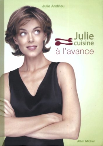 Les carnets de Julie. Vol. 2. La suite de son tour de France gourmand ! de  Julie Andrieu