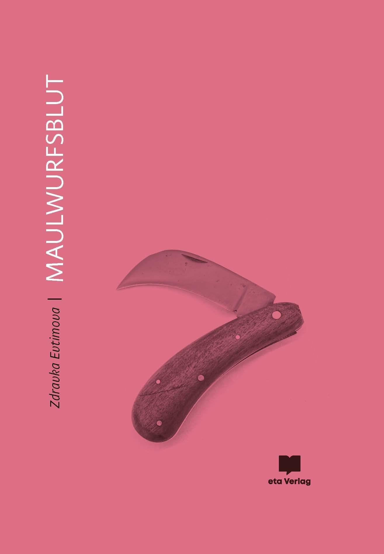 Evtimova, Zdravka: Maulwurfsblut