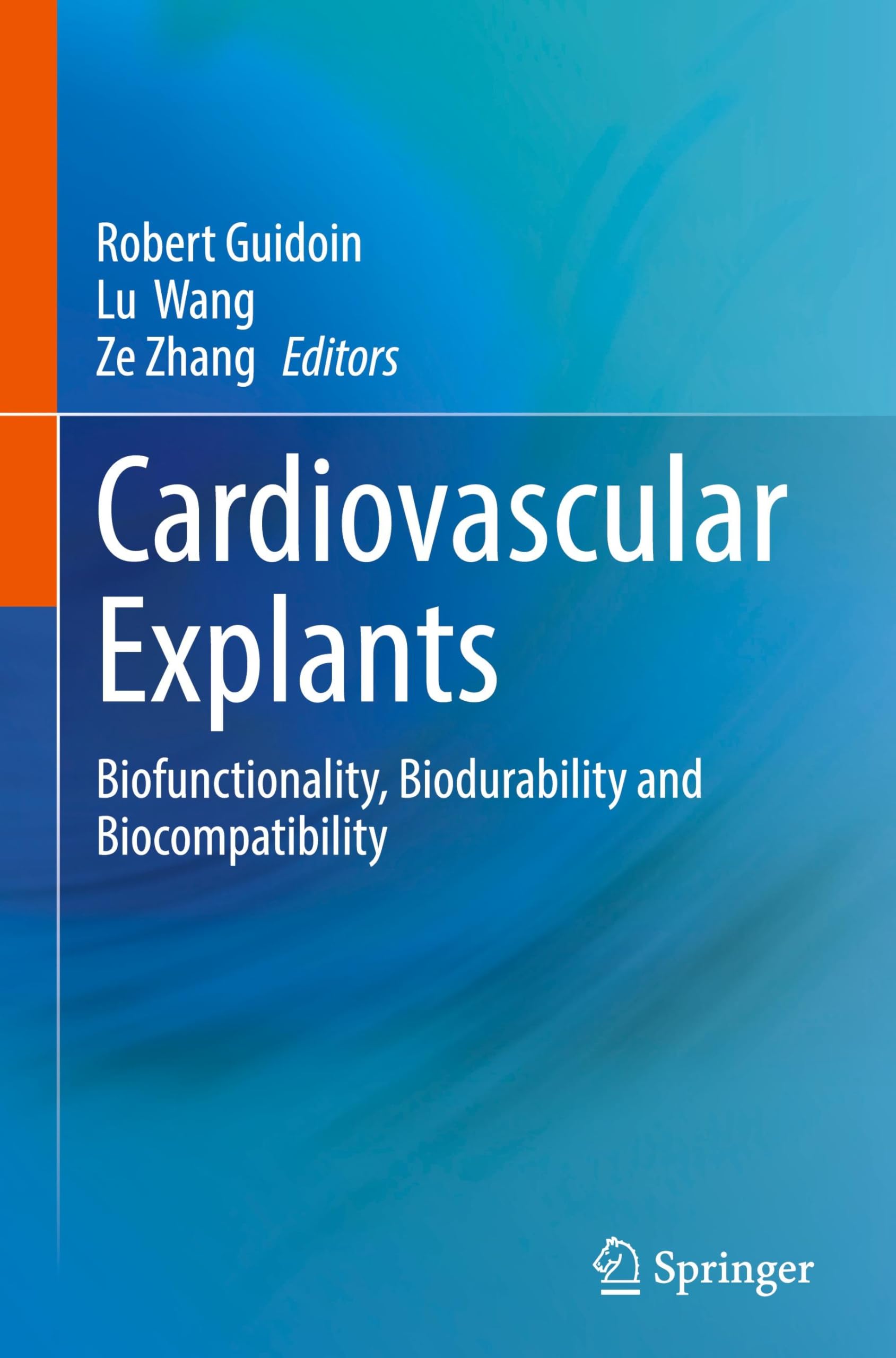 Cardiovascular Explants: Biofunctionality, Biodurability and Biocompatibility