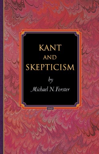 Kant and Skepticism (Princeton Monographs in Philosophy)