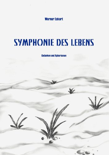 Symphonie des Lebens. Gedanken und Aphorismen (Book on Demand)