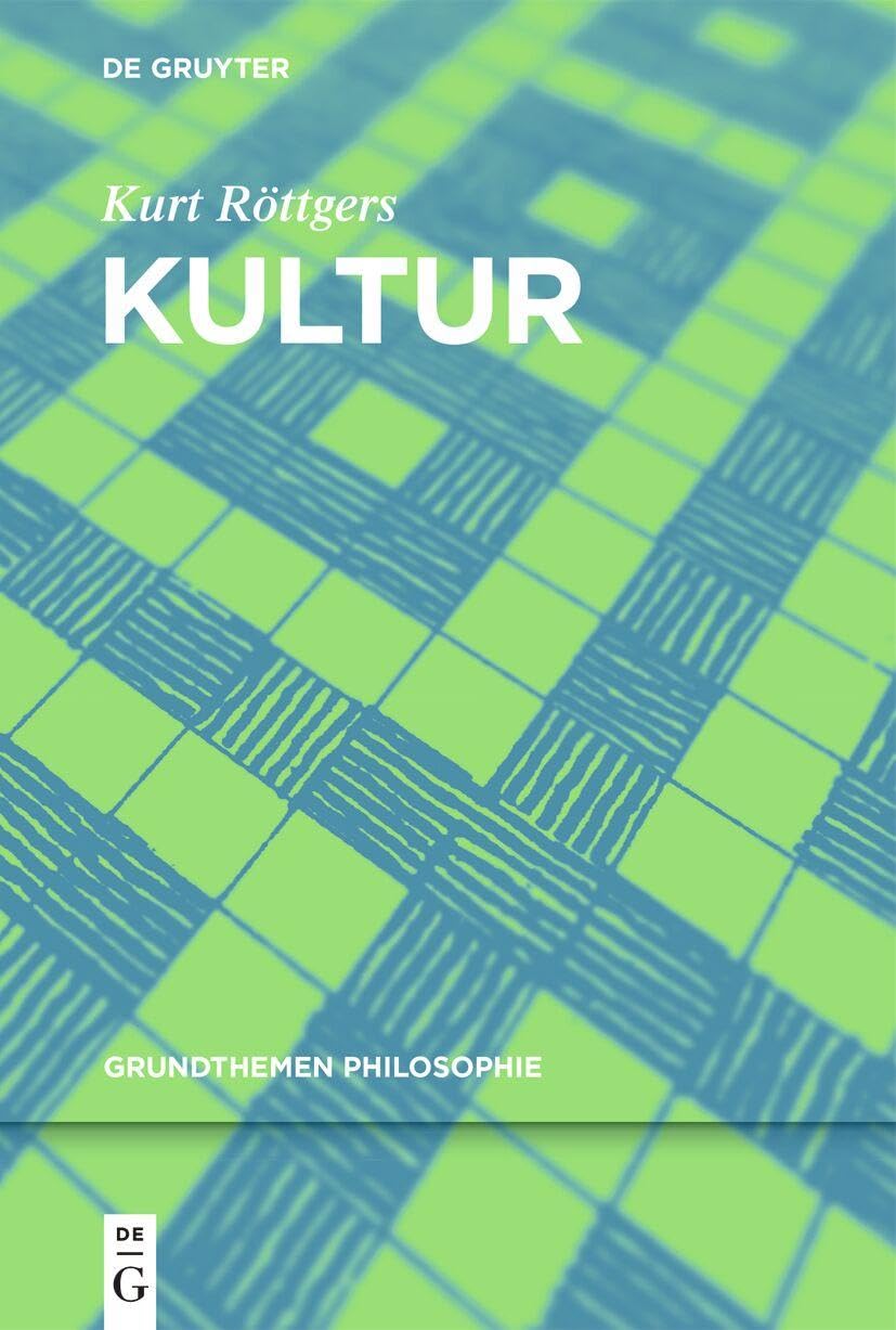Kultur (Grundthemen Philosophie)