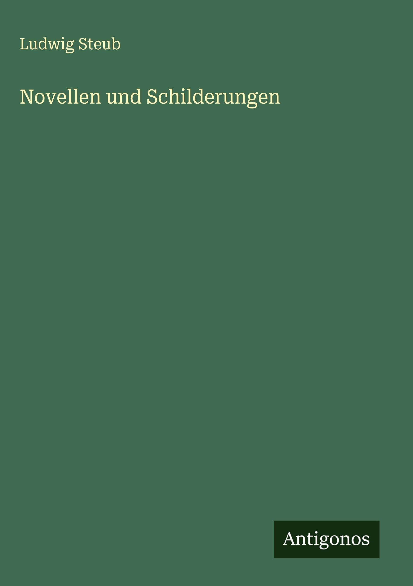 Novellen und Schilderungen