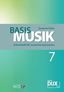 Basis Musik, Arbeitsheft für musische Gymnasien: Jahrgangsstufe 7, Schülerband