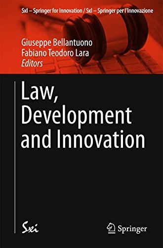 Law, Development and Innovation (SxI - Springer for Innovation / SxI - Springer per l'Innovazione)