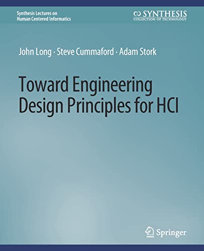Toward Engineering Design Principles for HCI (Synthesis Lectures on Human-Centered Informatics)