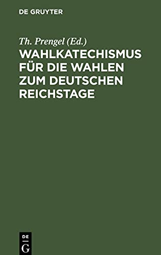 Wahlkatechismus für die Wahlen zum Deutschen Reichstage