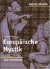 Große Denker - Europäische Mystik: Eine Einführung