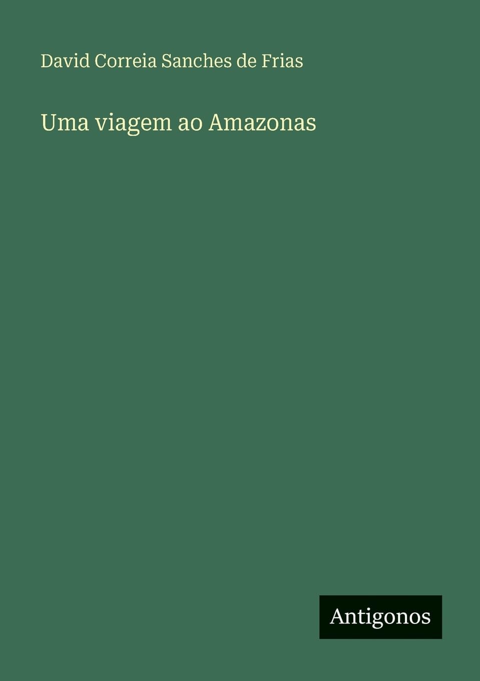 Uma viagem ao Amazonas