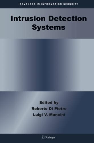 Intrusion Detection Systems (Advances in Information Security, Band 38)